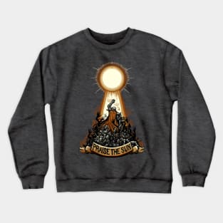 Praise The Sun Crewneck Sweatshirt